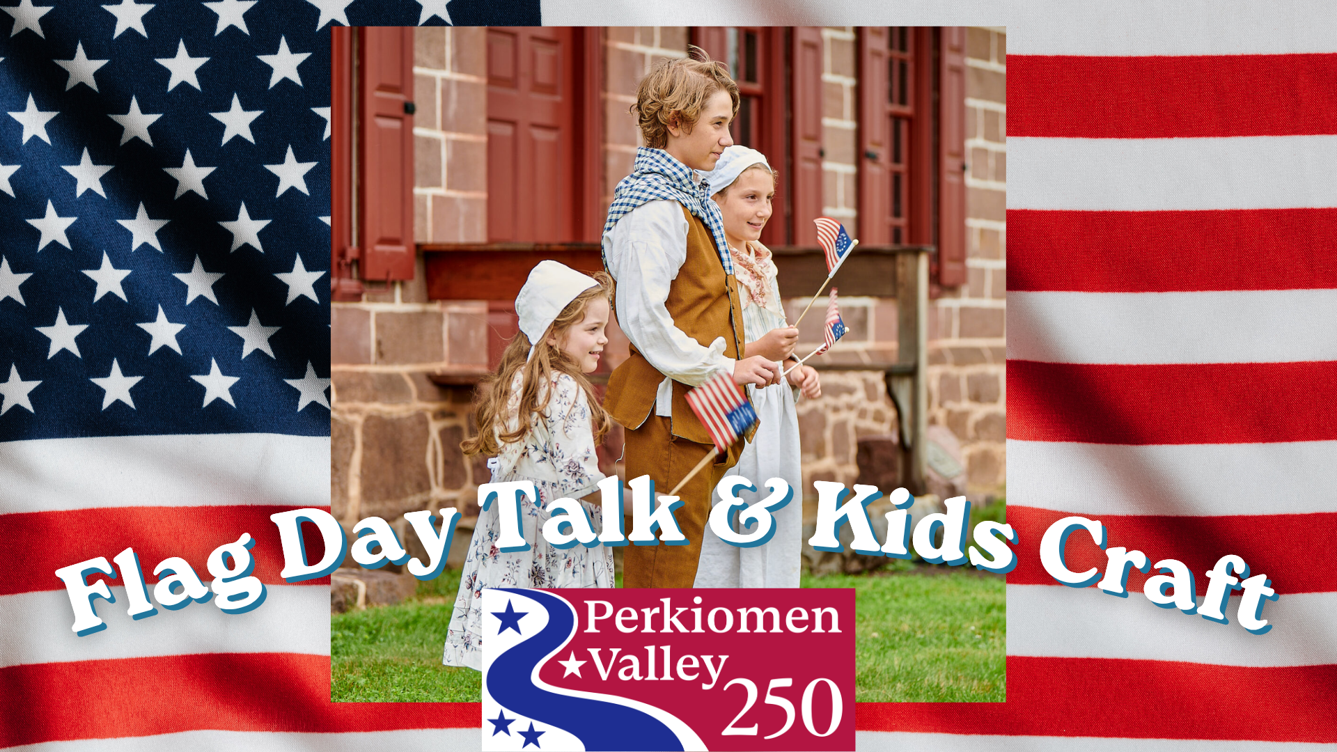 Flag Day Talk and Kids Craft