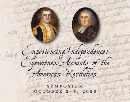 Experiencing Independence: Eyewitness Accounts of the American Revolution